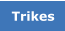 Trikes